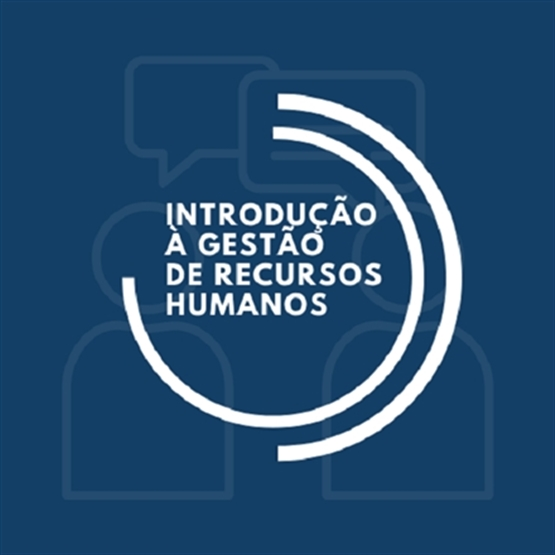 Introdução à Gestão de Recursos Humanos