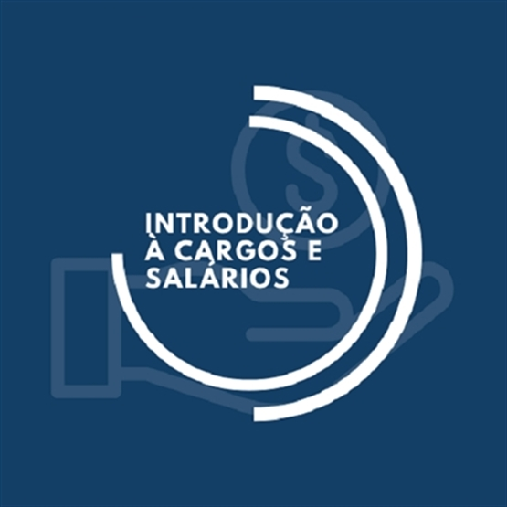 Introdução à Cargos e Salários